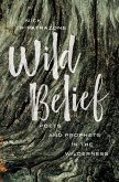 Wild Belief (eBook, ePUB) Wild Belief (eBook, ePUB)