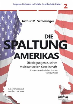 Die Spaltung Amerikas (eBook, ePUB) - Schlesinger, Arthur M.