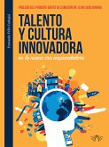 Talento y cultura innovadora en la nueva era emprendedora (eBook, ePUB)