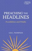 Preaching the Headlines (eBook, ePUB) Preaching the Headlines (eBook, ePUB)