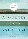 Journey of Sea and Stone (eBook, ePUB) Journey of Sea and Stone (eBook, ePUB)