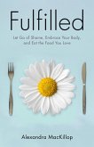 Fulfilled (eBook, ePUB) Fulfilled (eBook, ePUB)