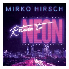 Missing Pieces: Return To Neon - Hirsch,Mirko