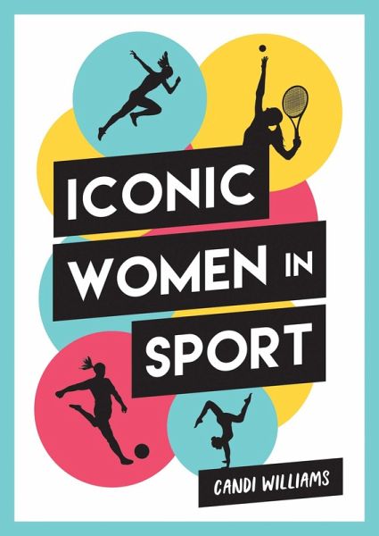 Iconic Women in Sport (eBook, ePUB) Iconic Women in Sport (eBook, ePUB)