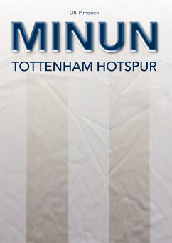 MINUN Tottenham Hotspur (eBook, ePUB)