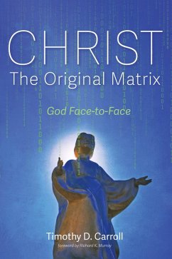 Christ-The Original Matrix (eBook, ePUB) Christ-The Original Matrix (eBook, ePUB)