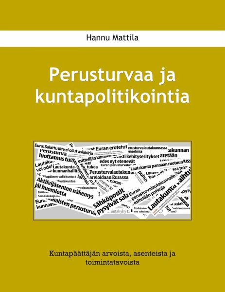 Perusturvaa ja kuntapolitikointia (eBook, ePUB) Perusturvaa ja kuntapolitikointia (eBook, ePUB)