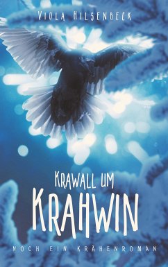 Krawall um Krahwin (eBook, ePUB) - Hilsenbeck, Viola