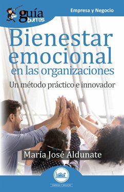 GuíaBurros Bienestar emocional en las organizaciones (eBook, ePUB) - Aldunate, María José