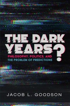 The Dark Years? (eBook, ePUB) The Dark Years? (eBook, ePUB)