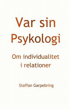 Var sin Psykologi - Garpebring, Staffan