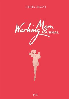 Working Mom Journal - Ialazzo, Loreen