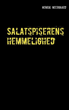 Salatspiserens hemmelighed - Neergaard, Henrik