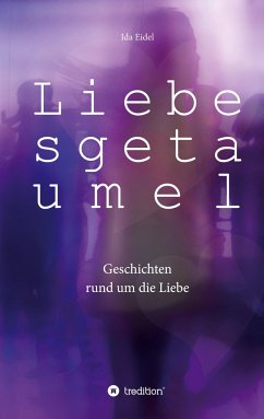 Liebesgetaumel - Eidel, Ida