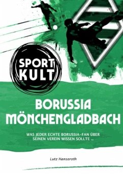 Borussia Mönchengladbach - Fußballkult - Hanseroth, Lutz