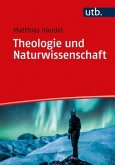 Theologie und Naturwissenschaft