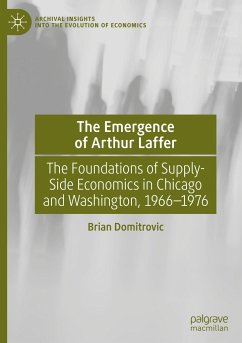 The Emergence of Arthur Laffer - Domitrovic, Brian