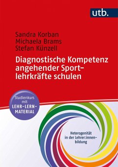 Diagnostische Kompetenz angehender Sportlehrkräfte schulen - Korban, Sandra;Brams, Michaela;Künzell, Stefan