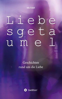 Liebesgetaumel - Eidel, Ida