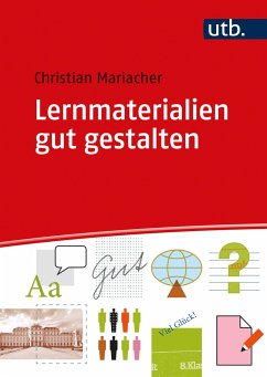 Lernmaterialien gut gestalten - Mariacher, Christian
