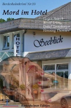 Mord im Hotel Seeblick - Baasch, Jürgen;Lohse, Bernd;Tanneberger, Detlef