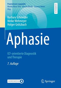 Aphasie - Schneider, Barbara;Wehmeyer, Meike;Grötzbach, Holger