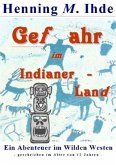 Gefahr im Indianerland