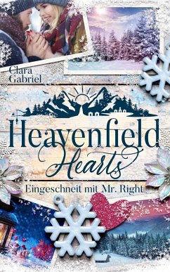 Heavenfield Hearts - Eingeschneit mit Mr. Right - Gabriel, Clara