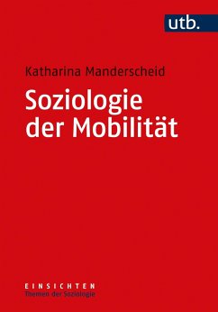 Soziologie der Mobilität - Manderscheid, Katharina