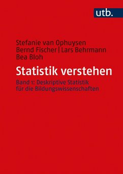 Statistik verstehen, Band 1 - Van Ophuysen, Stefanie;Fischer, Bernd;Behrmann, Lars