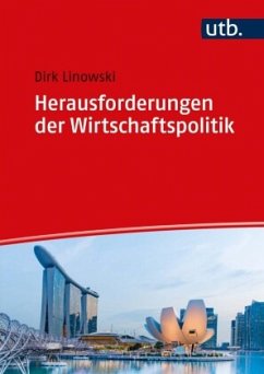 Herausforderungen der Wirtschaftspolitik - Linowski, Dirk