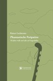Phantastische Peripatien Phantastische Peripatien