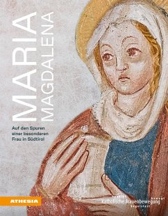 Maria Magdalena - Dander, Roswitha;Ploner, Maria Theresia;Schwienbacher, Peter