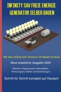 Infinity SAV Freie Energie Generator selber bauen - Weinand-Diez, Patrick;Weinand, Sonja