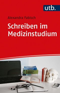 Schreiben im Medizinstudium - Fabisch, Alexandra