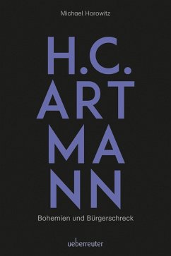 H. C. Artmann - Bohemien und Bürgerschreck - Horowitz, Michael