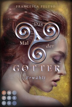 Erwählt / Das Mal der Götter Bd.4 (eBook, ePUB) - Peluso, Francesca