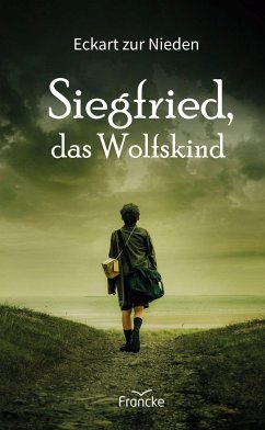 Siegfried, das Wolfskind - Zur Nieden, Eckart