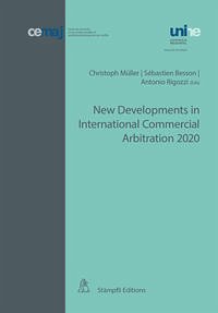 New Developments in International Commercial Arbitration 2020 - Müller, Christoph, Sebastien Besson und Antonio Rigozzi