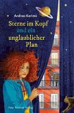 Sterne im Kopf und ein unglaublicher Plan