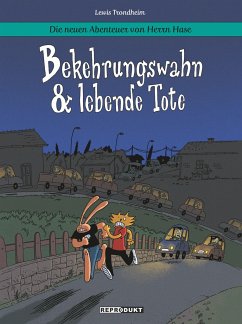Die neuen Abenteuer von Herrn Hase 3: Bekehrungswahn & lebende Tote - Trondheim, Lewis