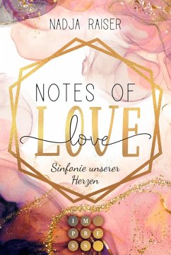 Notes of Love. Sinfonie unserer Herzen (eBook, ePUB) - Raiser, Nadja
