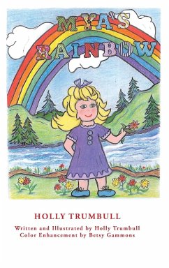 Mya's Rainbow - Trumbull, Holly