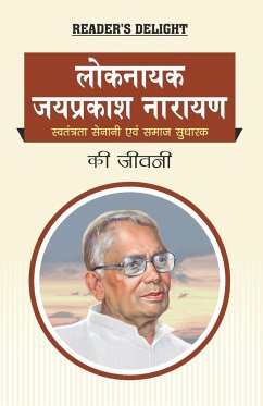 Biography of Lok Nayak Jai Prakash Narayan - Rph Editorial Board