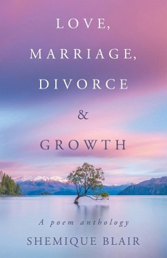 Love, Marriage, Divorce & Growth - Blair, Shemique