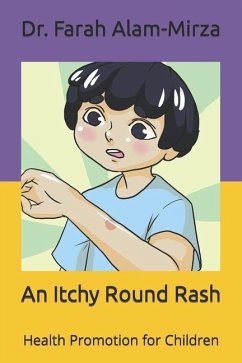 An Itchy Round Rash - Alam-Mirza, Farah