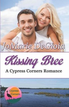 Kissing Bree: Cypress Corners series book 9 - Degioia, Jomarie