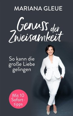 Cover Genuss der Zweisamkeit: So kann die große Liebe gelingen (eBook, ePUB)