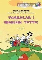 Tombalaki Hickirik Tuttu - Bartos, Erika