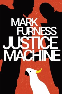 Justice Machine - Furness, Mark